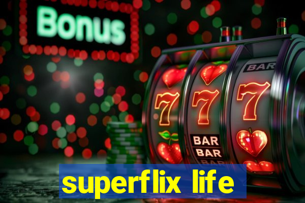 superflix life